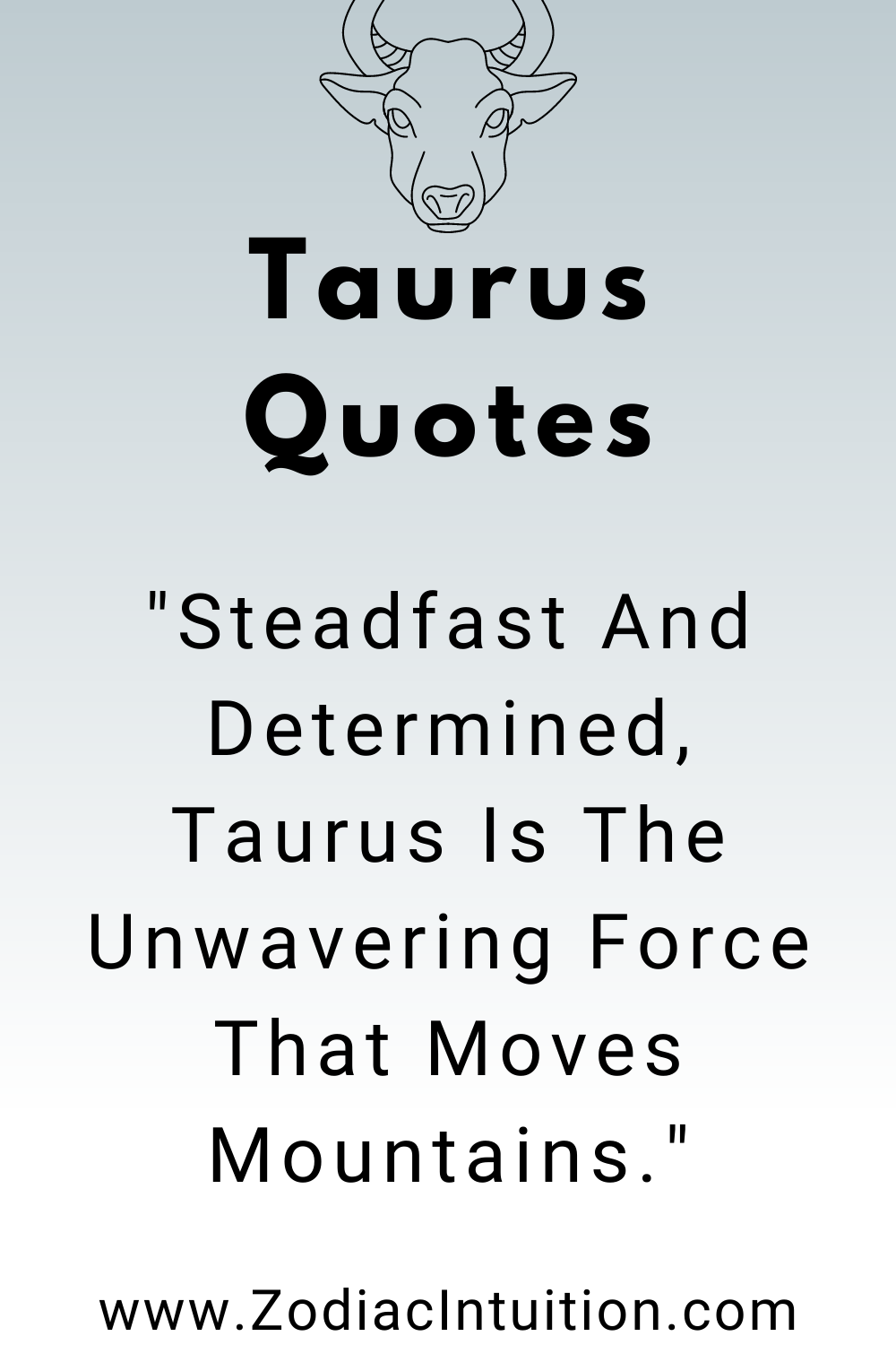 Top 5 Taurus Quotes And Inspiration