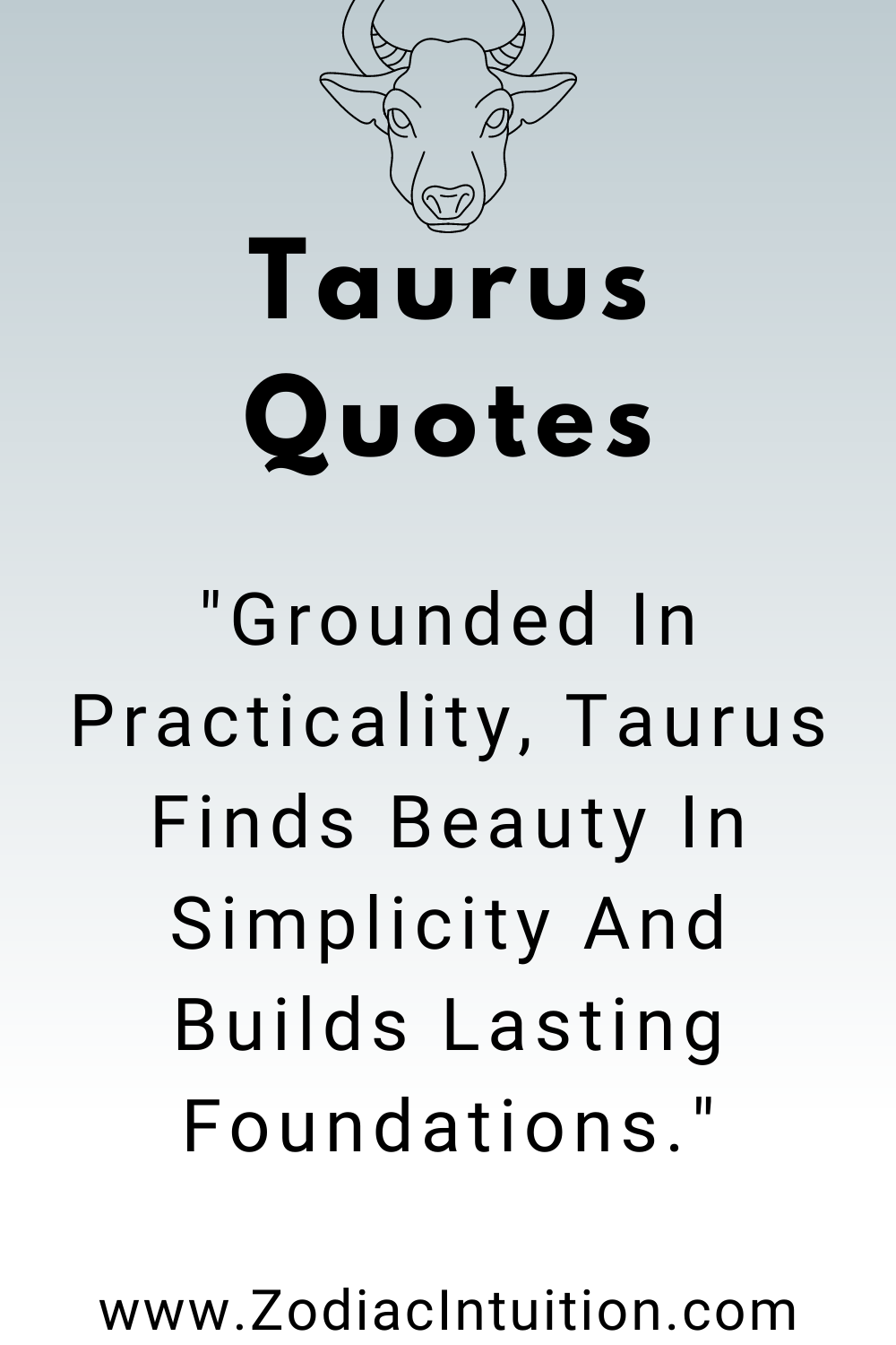 Top 5 Taurus Quotes And Inspiration