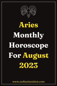 Aries monthly horoscope for August 2023