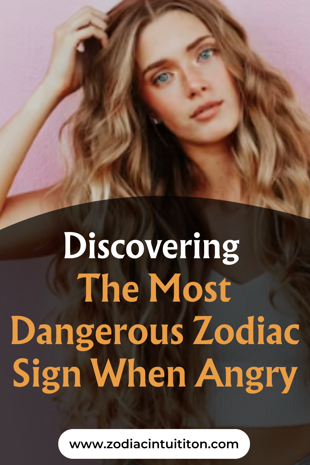Discovering The Most Dangerous Zodiac Sign When Angry