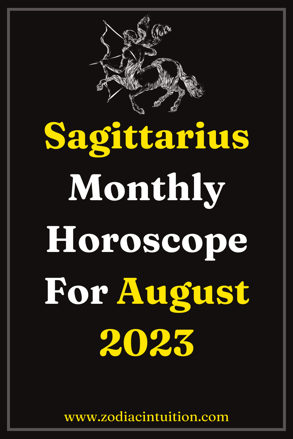 Sagittarius Monthly Horoscope For August 2023
