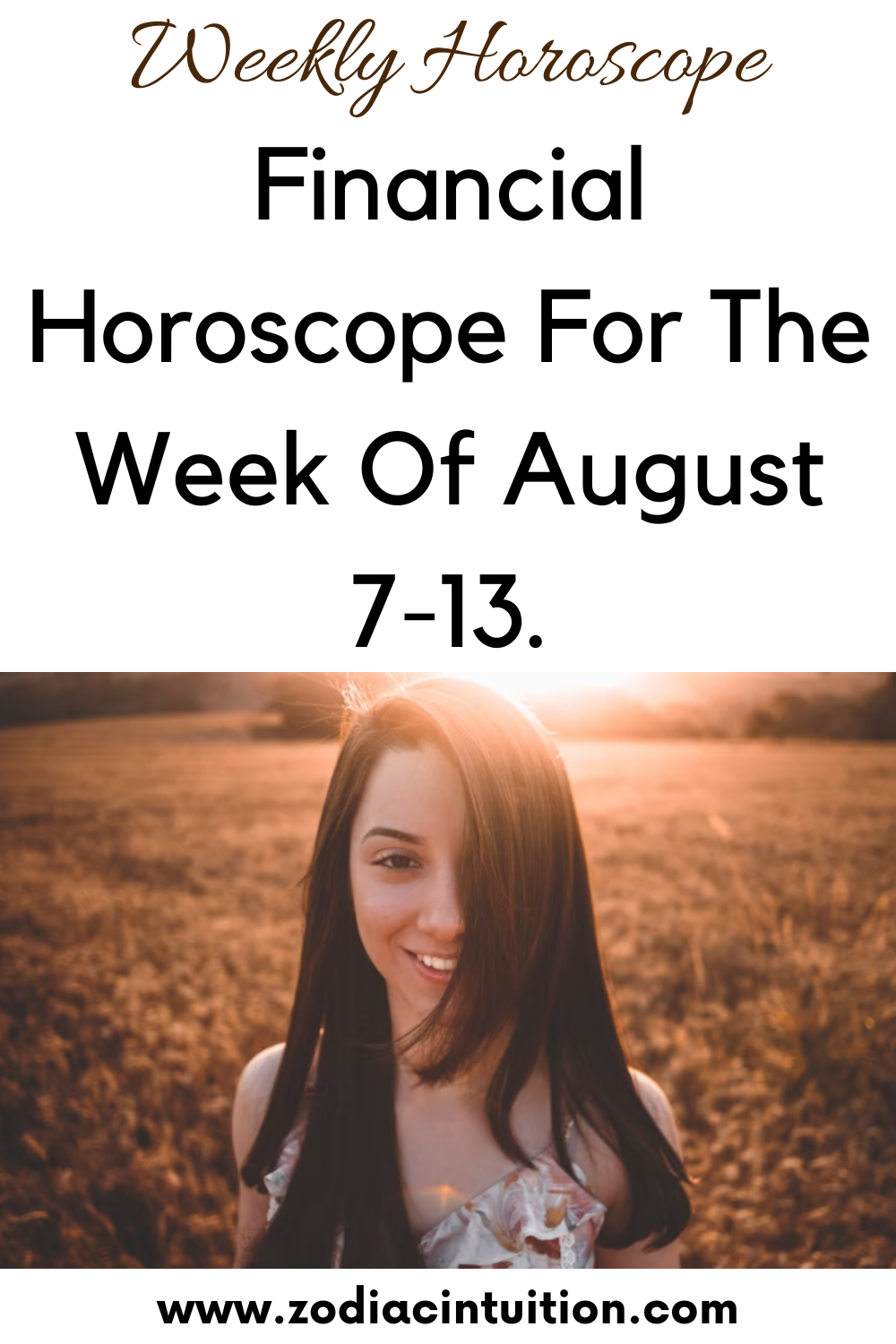 Weekly Financial Horoscope For The Week Of August 7-13.