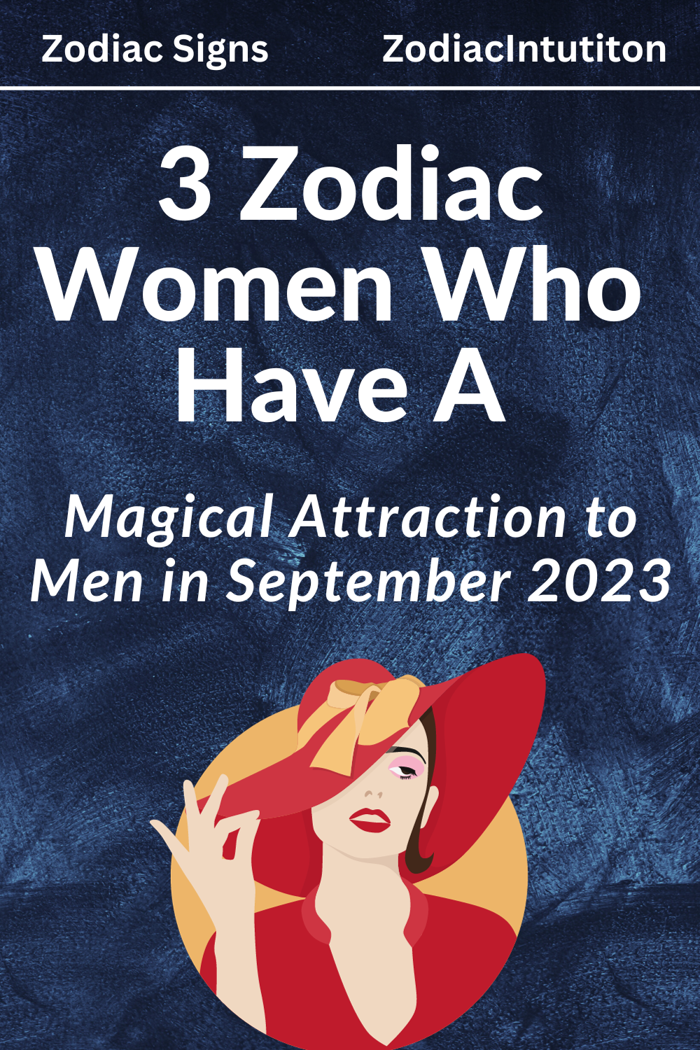 3 Zodiac Women Who Have a Magical Attraction to Men in September 2023
