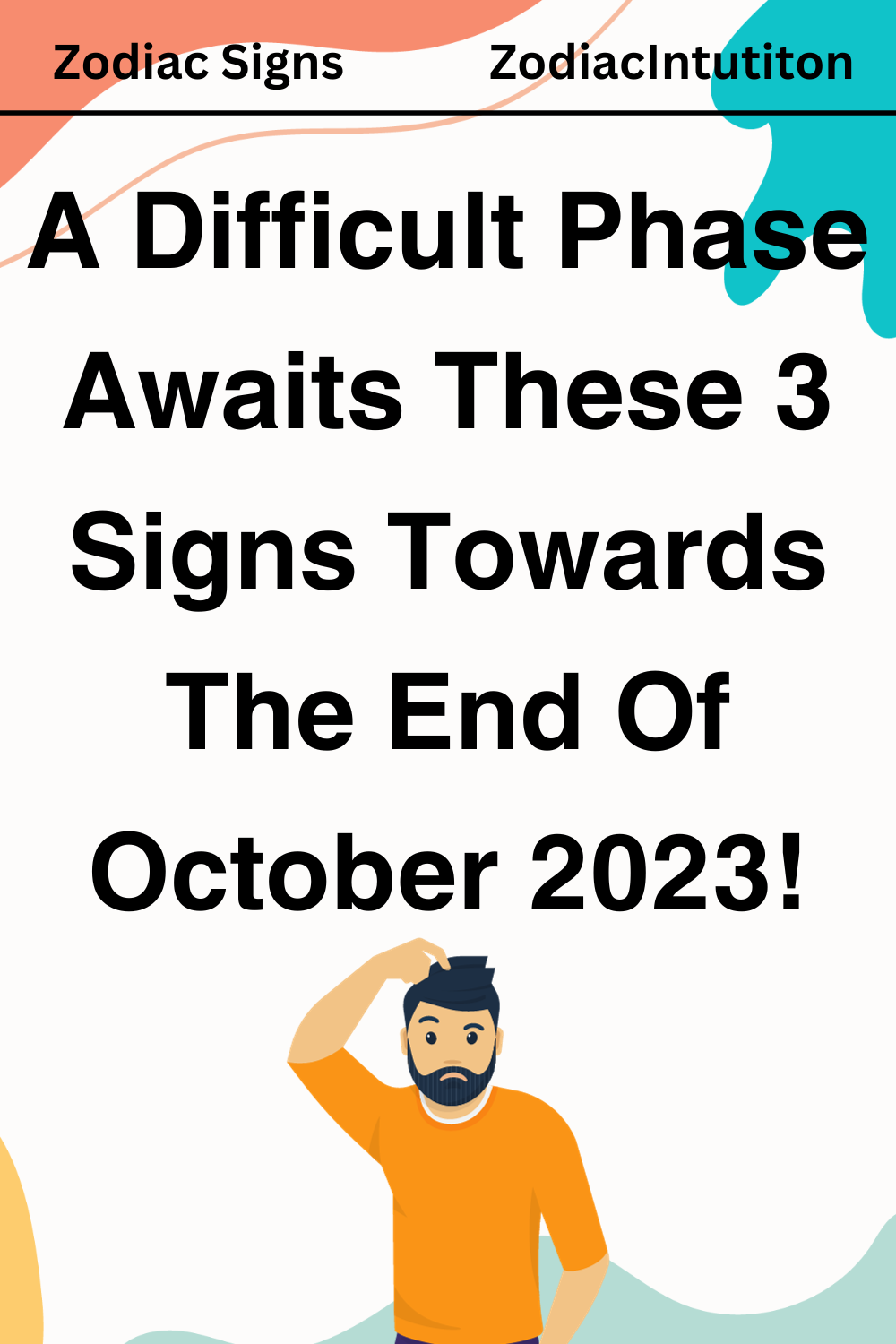 A Difficult Phase Awaits These 3 Signs Towards The End Of October 2023!