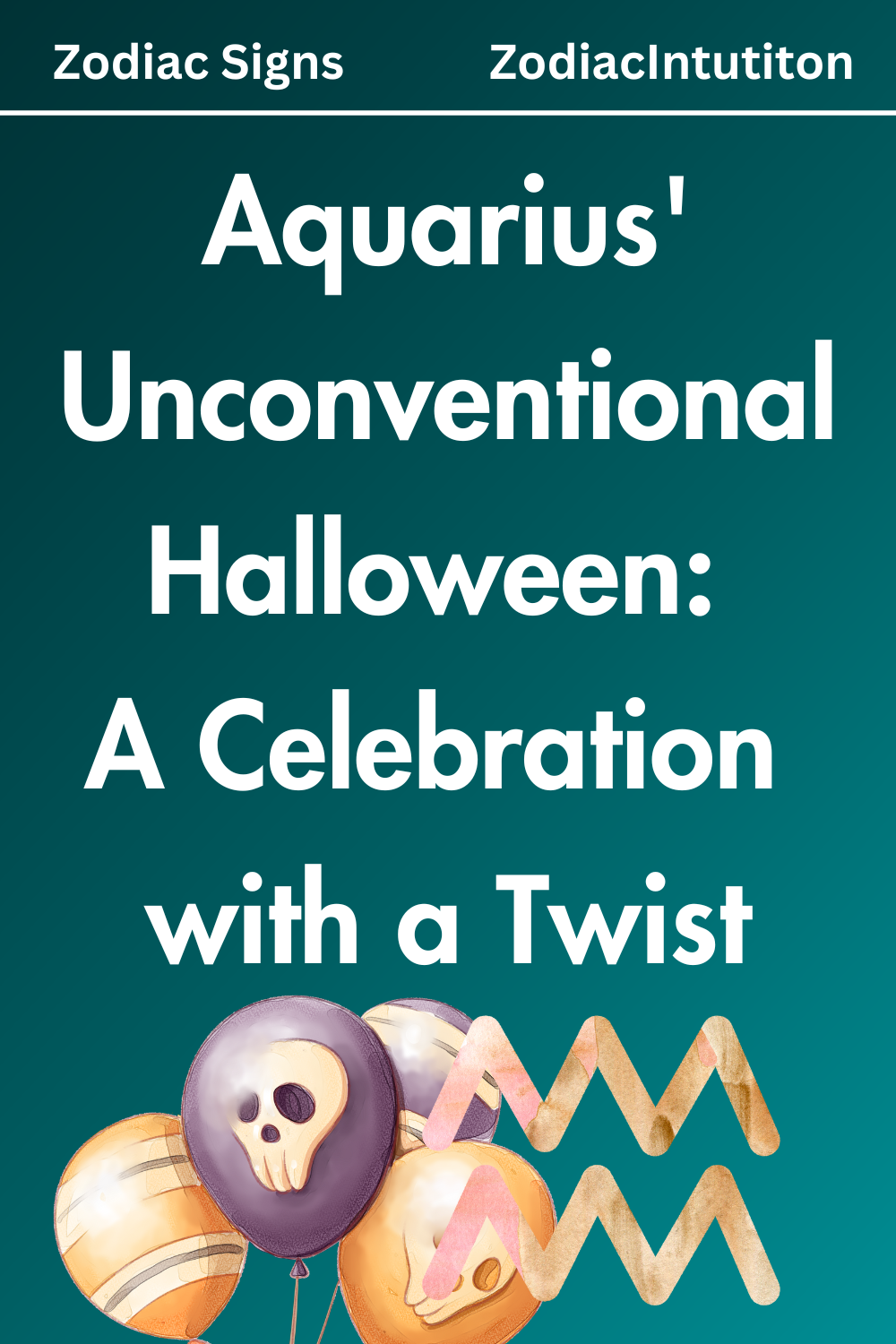 Aquarius' Unconventional Halloween: A Celebration with a Twist