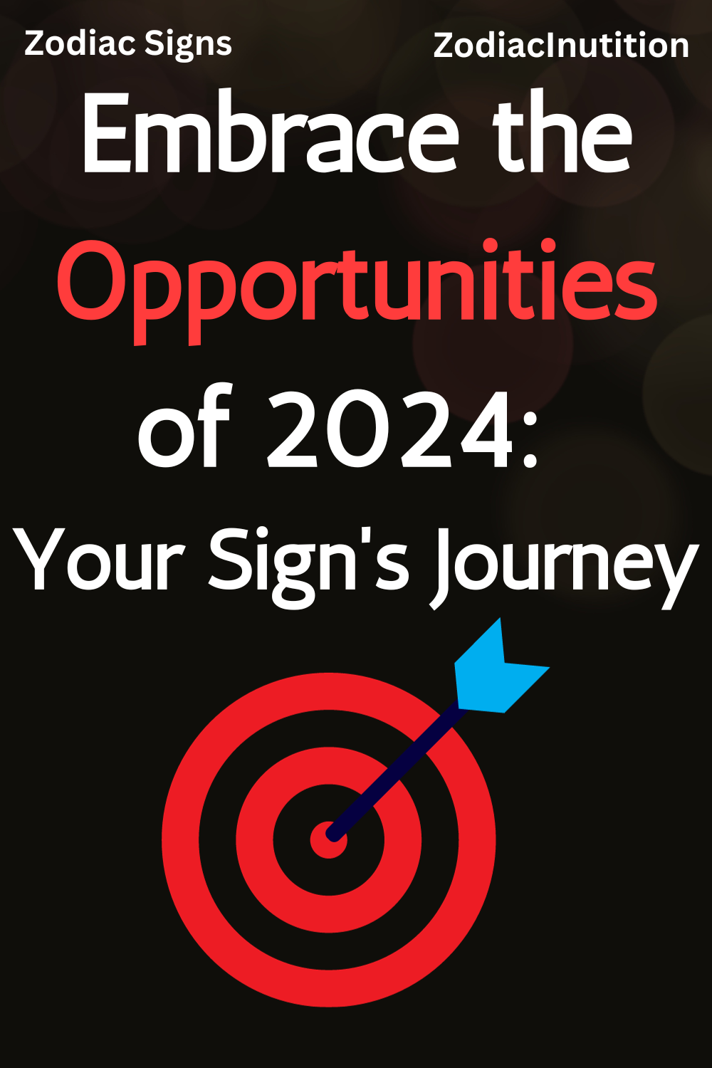 Embrace the Opportunities of 2024: Your Sign's Journey