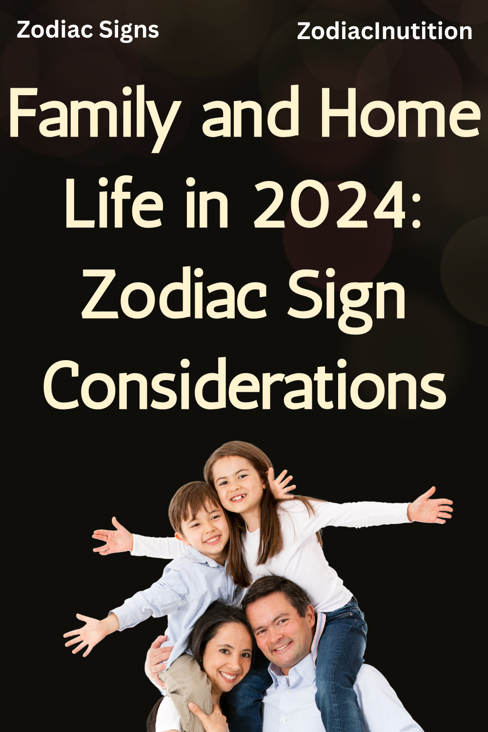 Family and Home Life in 2024: Zodiac Sign Considerations