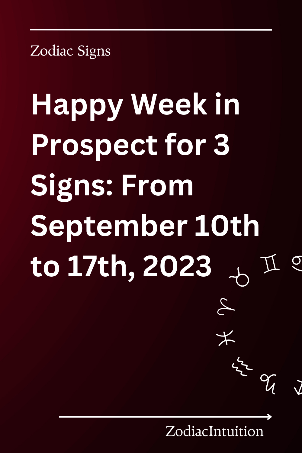 Happy Week in Prospect for 3 Signs: From September 10th to 17th, 2023