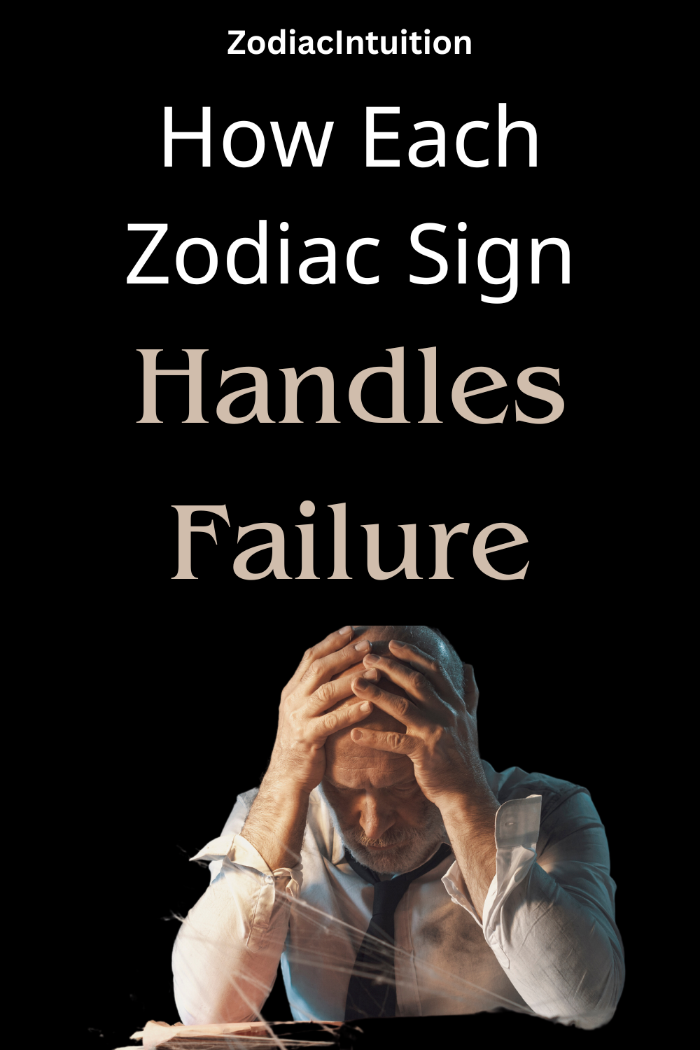 How Each Zodiac Sign Handles Failure