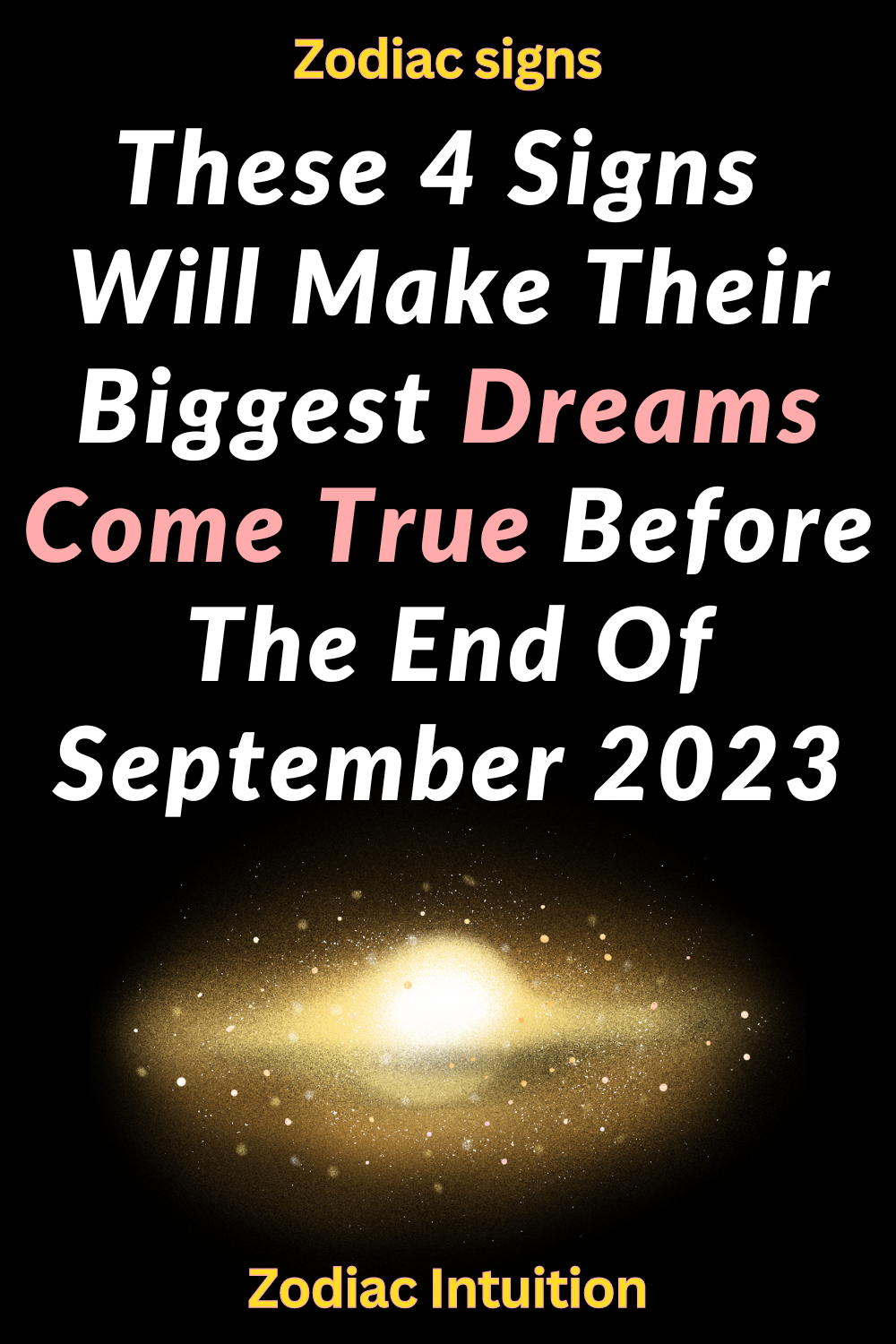 These 4 Signs Will Make Their Biggest Dreams Come True Before The End Of September 2023