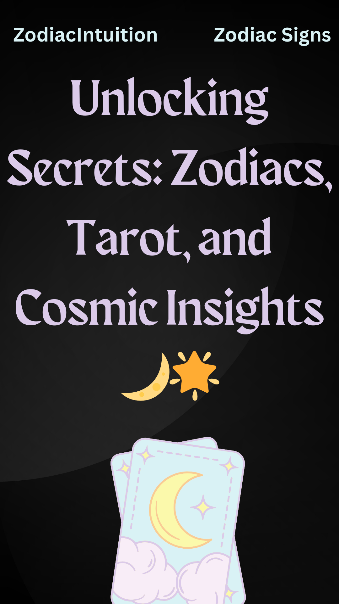 Unlocking Secrets: Zodiacs, Tarot, and Cosmic Insights 🌙🌟