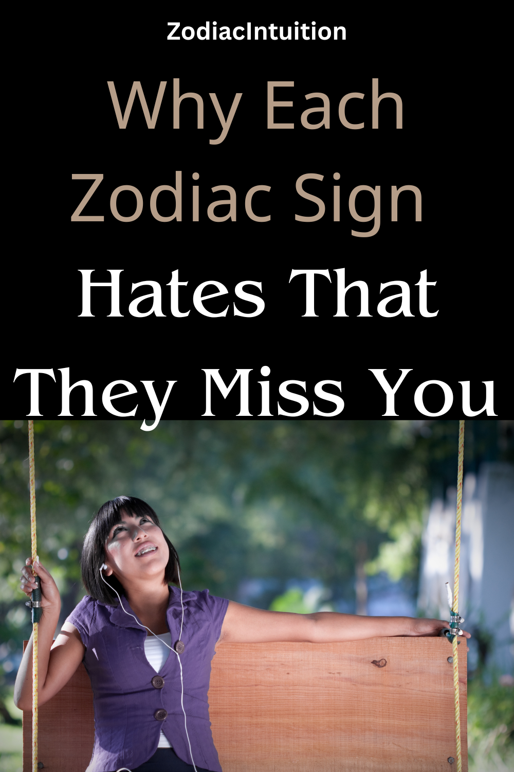 Why Each Zodiac Sign Hates That They Miss You