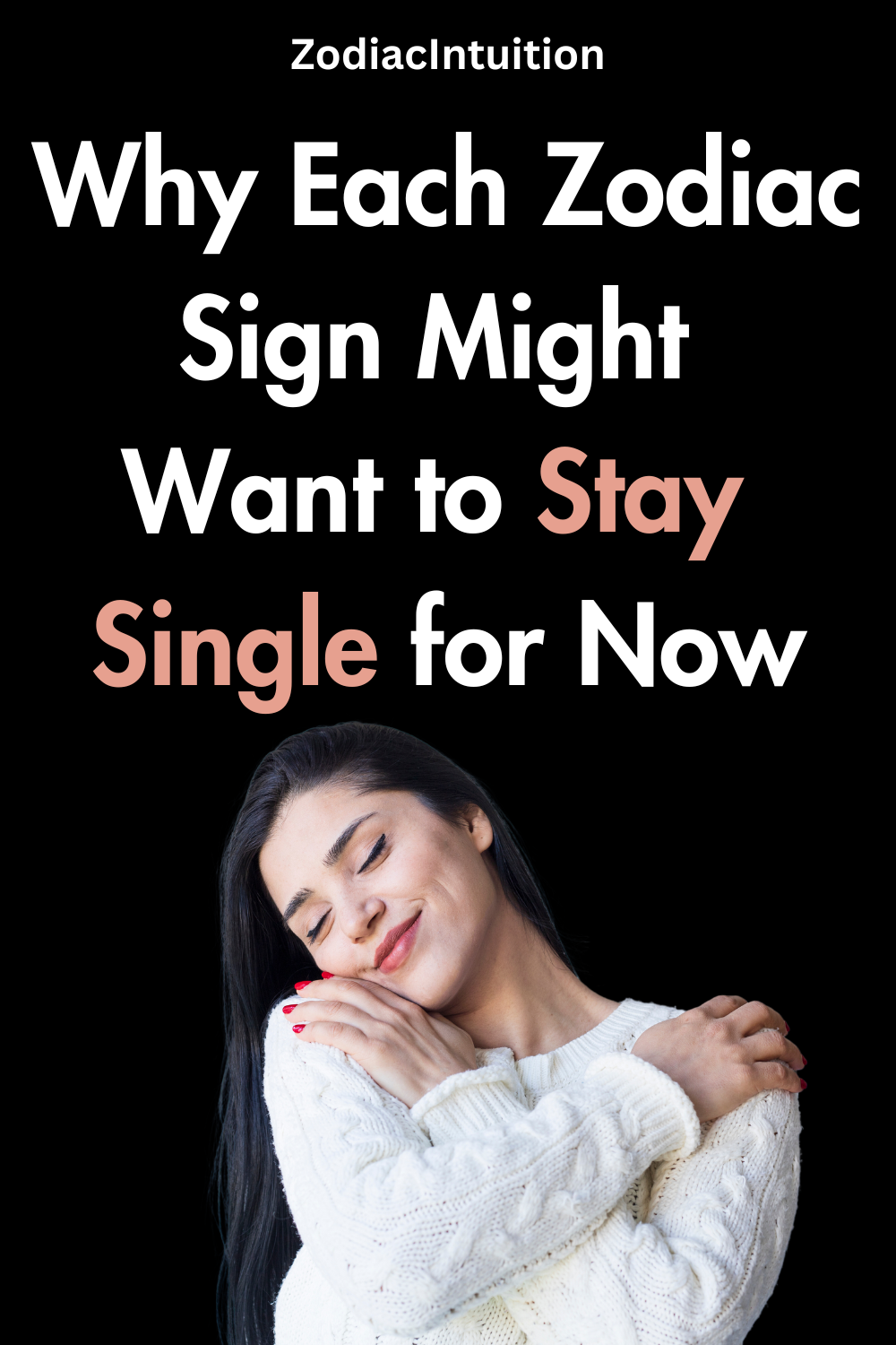 Why Each Zodiac Sign Might Want to Stay Single for Now