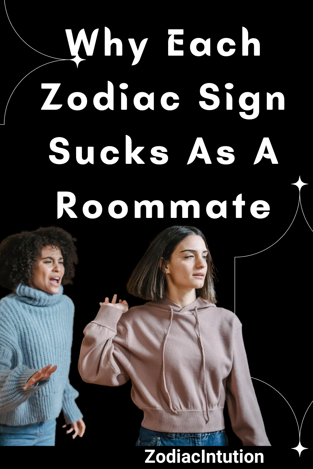 Why Each Zodiac Sign Sucks As A Roommate