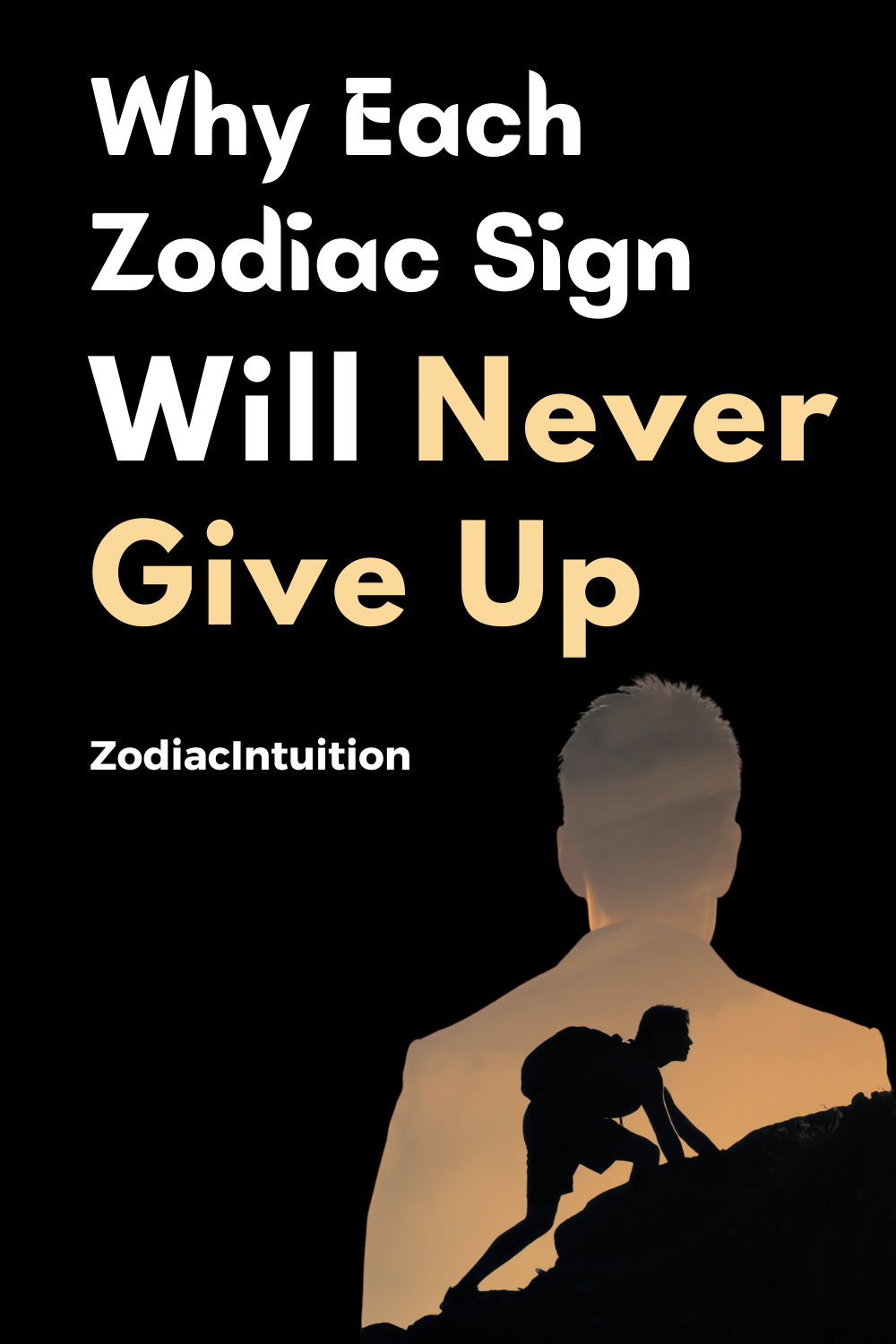 Why Each Zodiac Sign Will Never Give Up