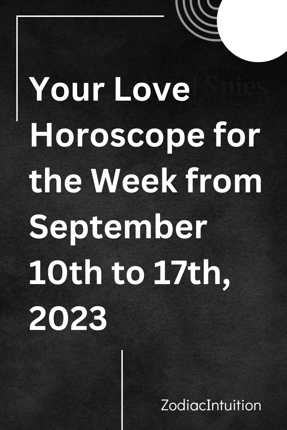 Your Love Horoscope for the Week from September 10th to 17th, 2023