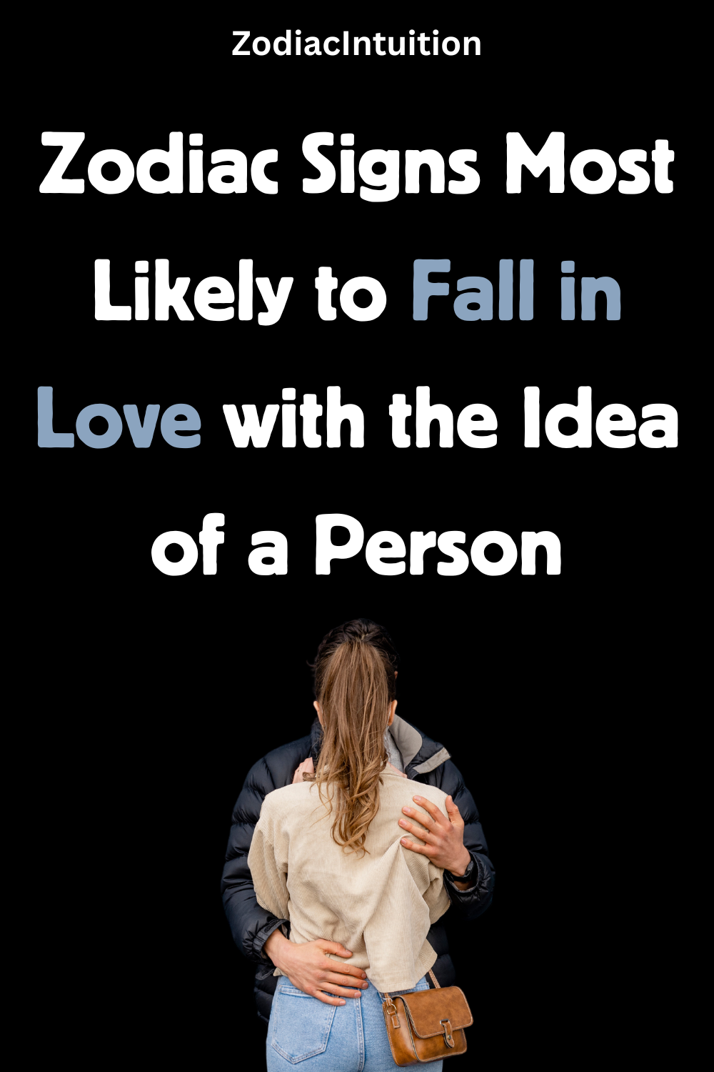 Zodiac Signs Most Likely to Fall in Love with the Idea of a Person