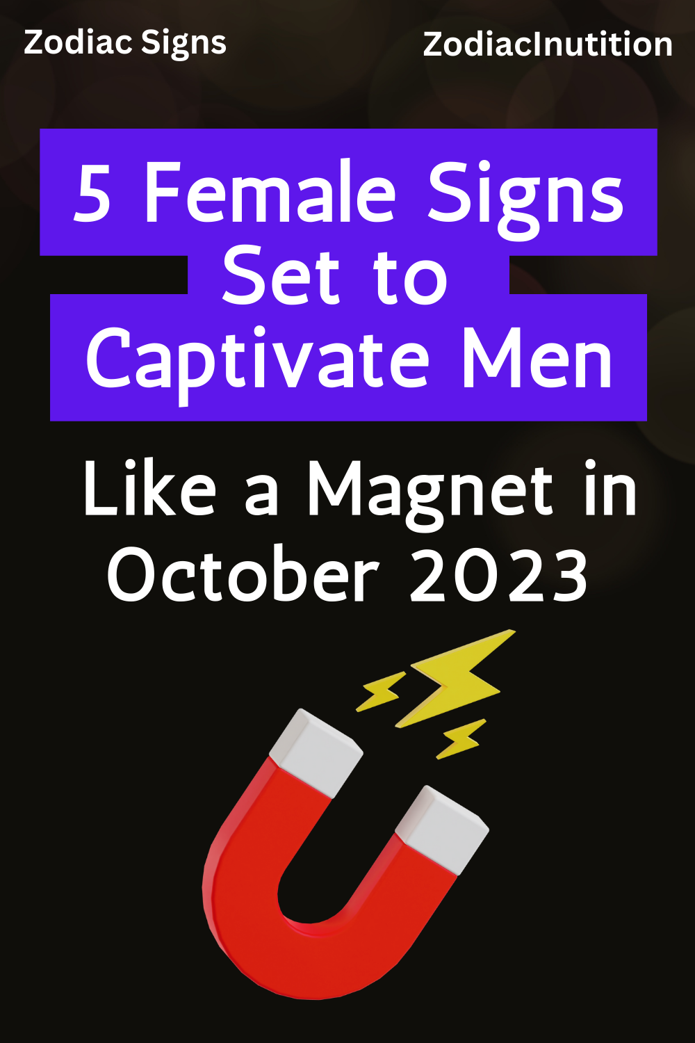 5 Female Signs Set to Captivate Men Like a Magnet in October 2023