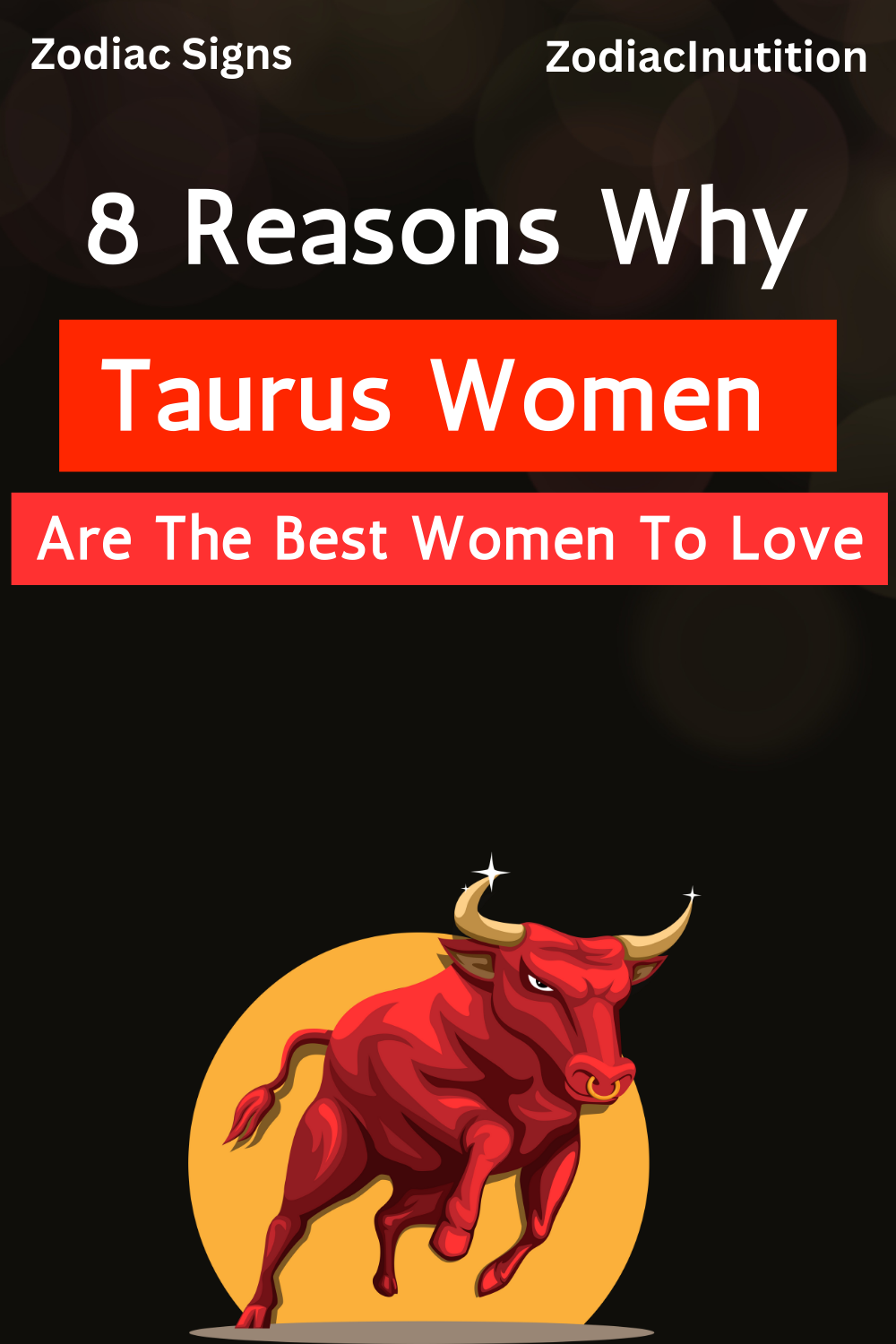 8 Reasons Why Taurus Women Are The Best Women To Love