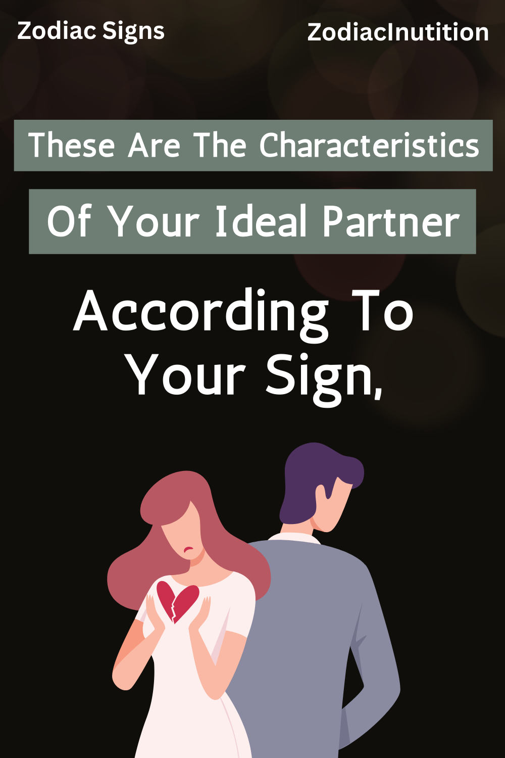 According To Your Sign, These Are The Characteristics Of Your Ideal Partner