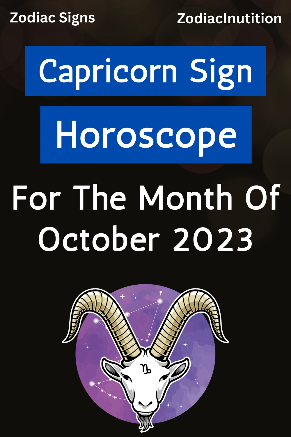 Capricorn: Horoscope For The Month Of October 2023