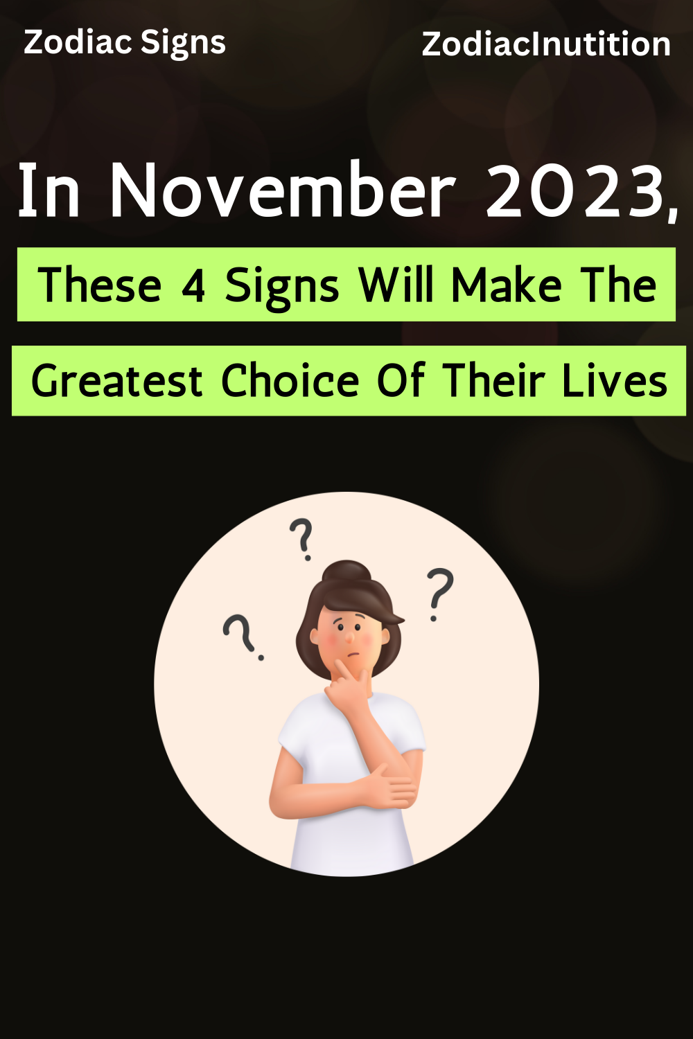 In November 2023, These 4 Signs Will Make The Greatest Choice Of Their Lives