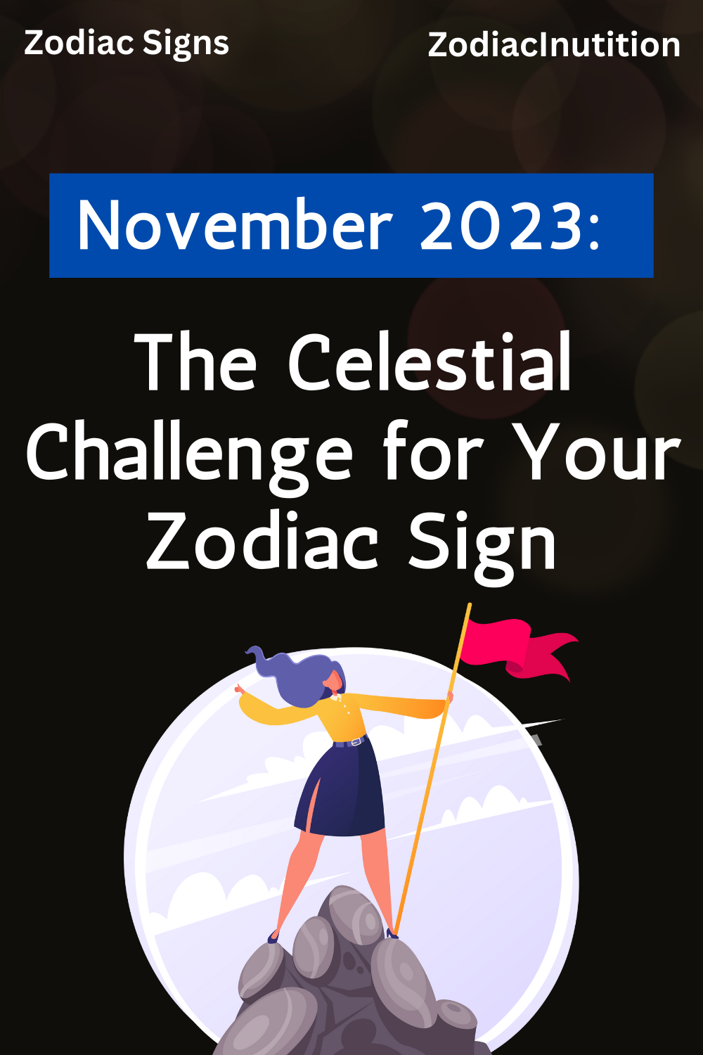 November 2023: The Celestial Challenge for Your Zodiac Sign