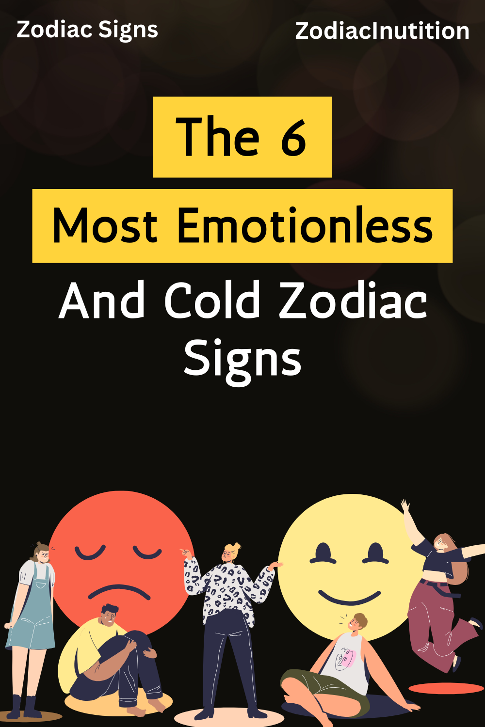 The 6 Most Emotionless And Cold Zodiac Signs
