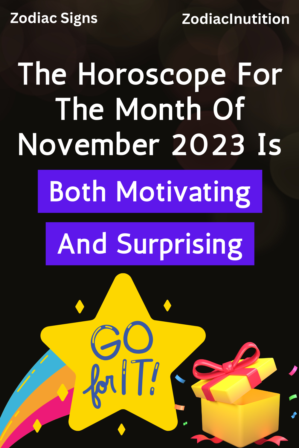 The Horoscope For The Month Of November 2023 Is Both Motivating And Surprising