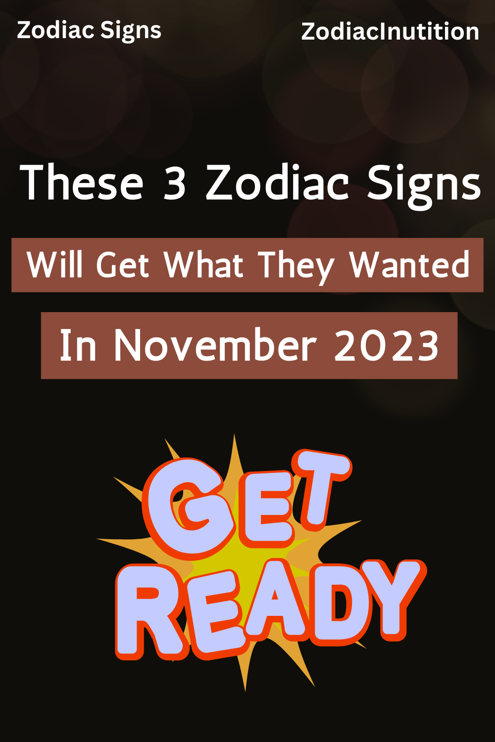 These 3 Zodiac Signs Will Get What They Wanted In November 2023