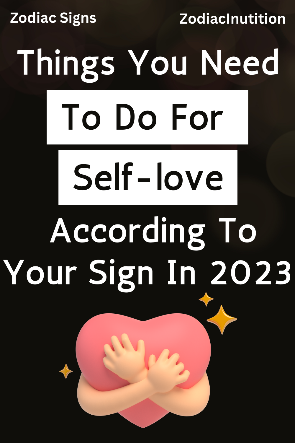 Things You Need To Do For Self-love According To Your Sign In 2023