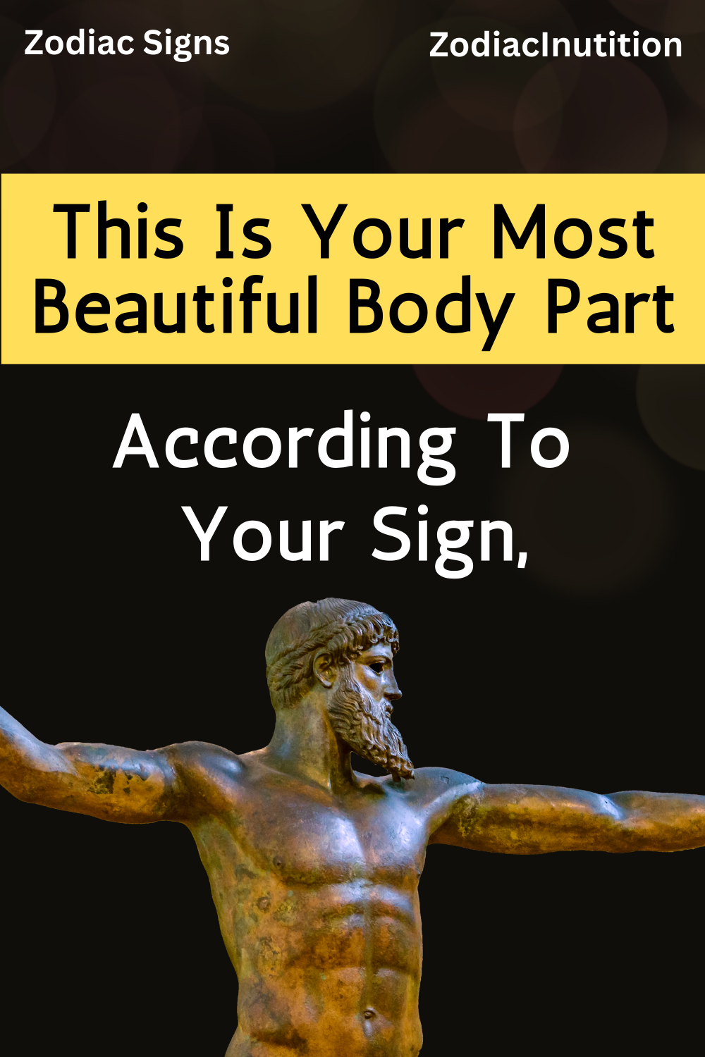 According To Your Sign, This Is Your Most Beautiful Body Part
