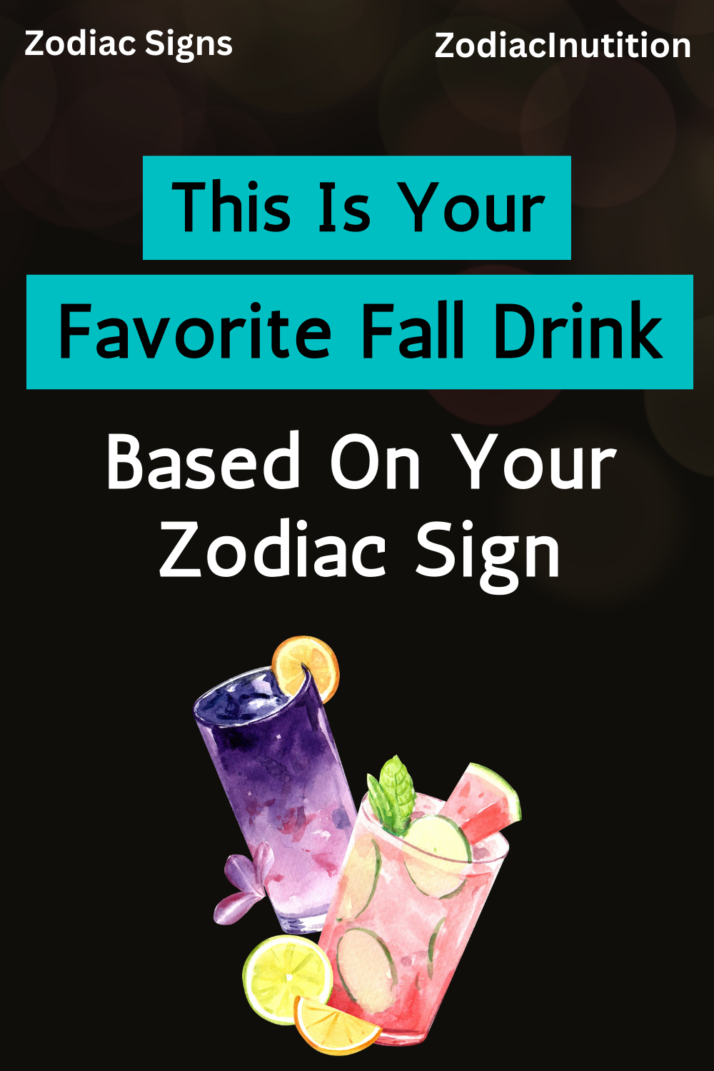 This Is Your Favorite Fall Drink Based On Your Zodiac Sign