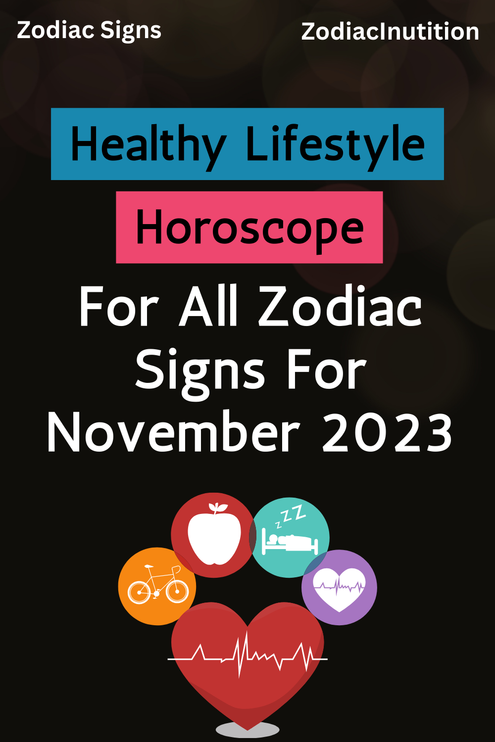 Healthy Lifestyle Horoscope For All Zodiac Signs For November 2023