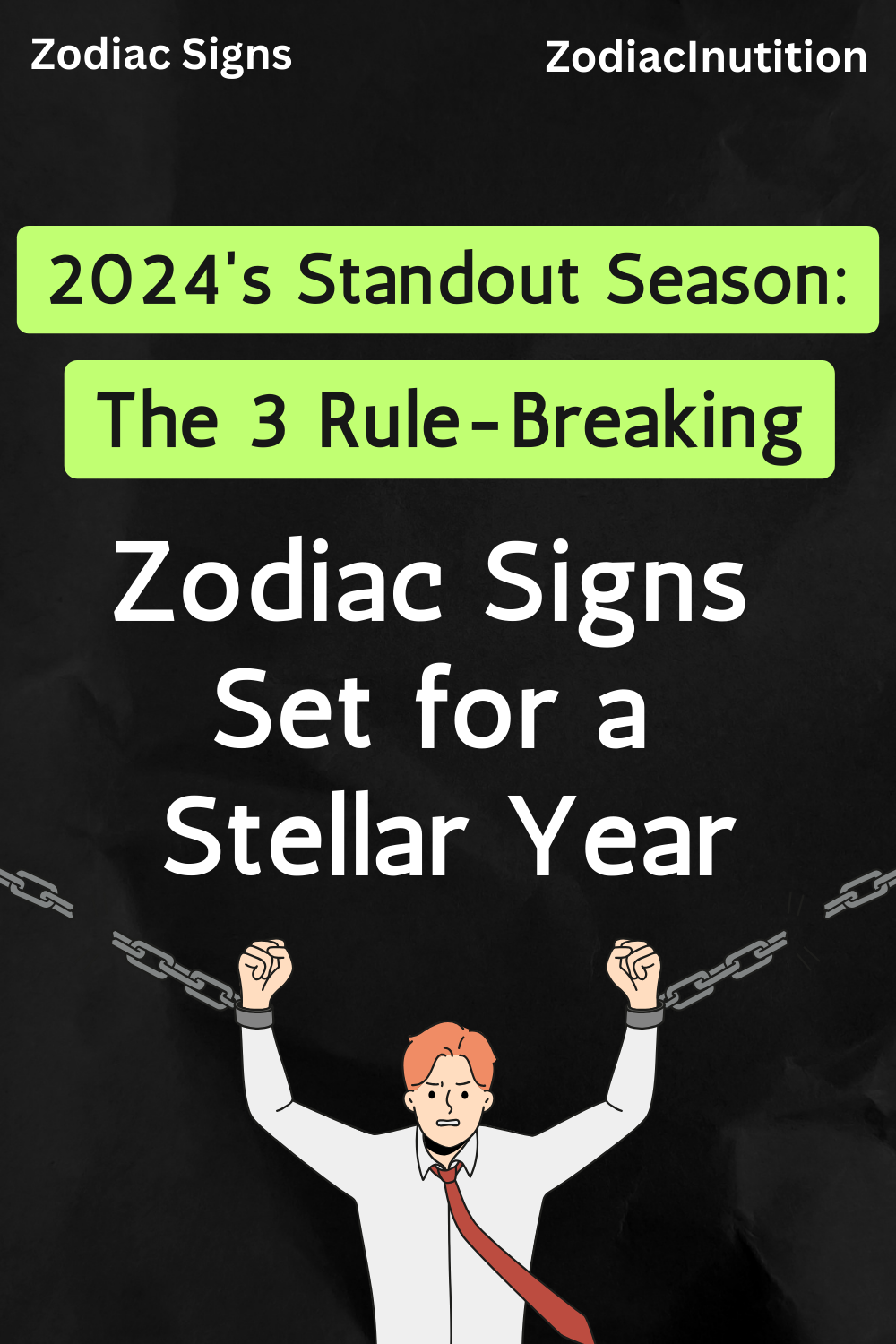 2024's Standout Season: The 3 Rule-Breaking Zodiac Signs Set for a Stellar Year