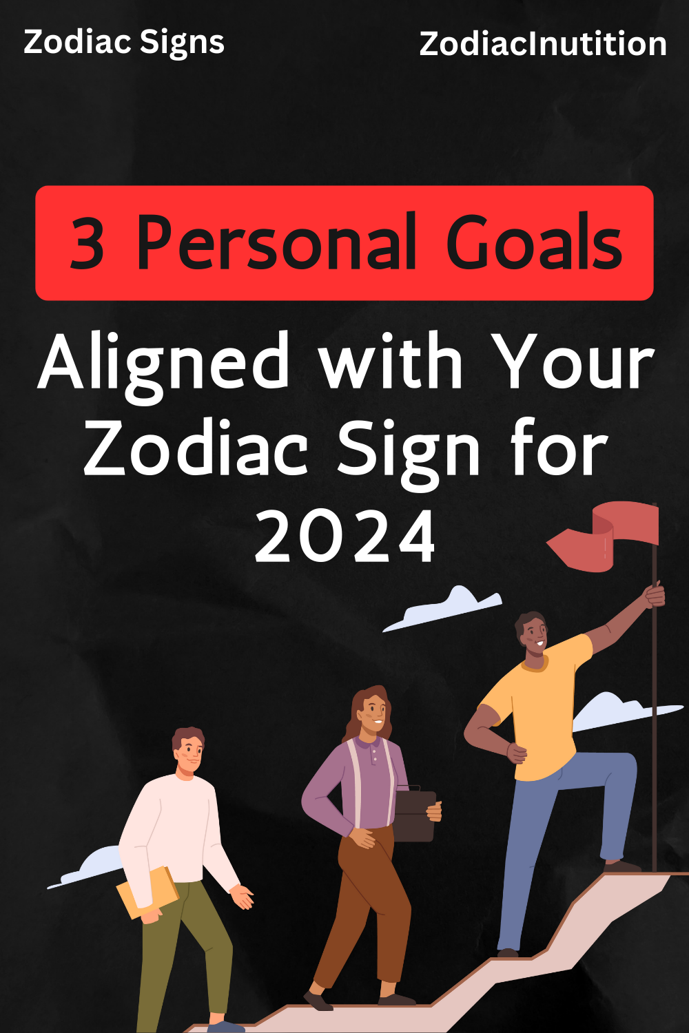 3 Personal Goals Aligned with Your Zodiac Sign for 2024