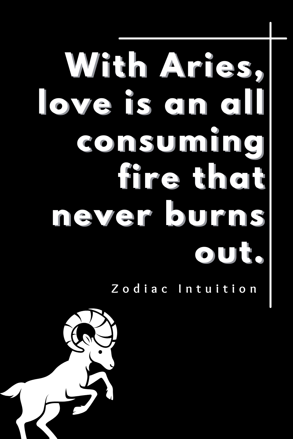 With Aries, love is an all consuming fire that never burns out.