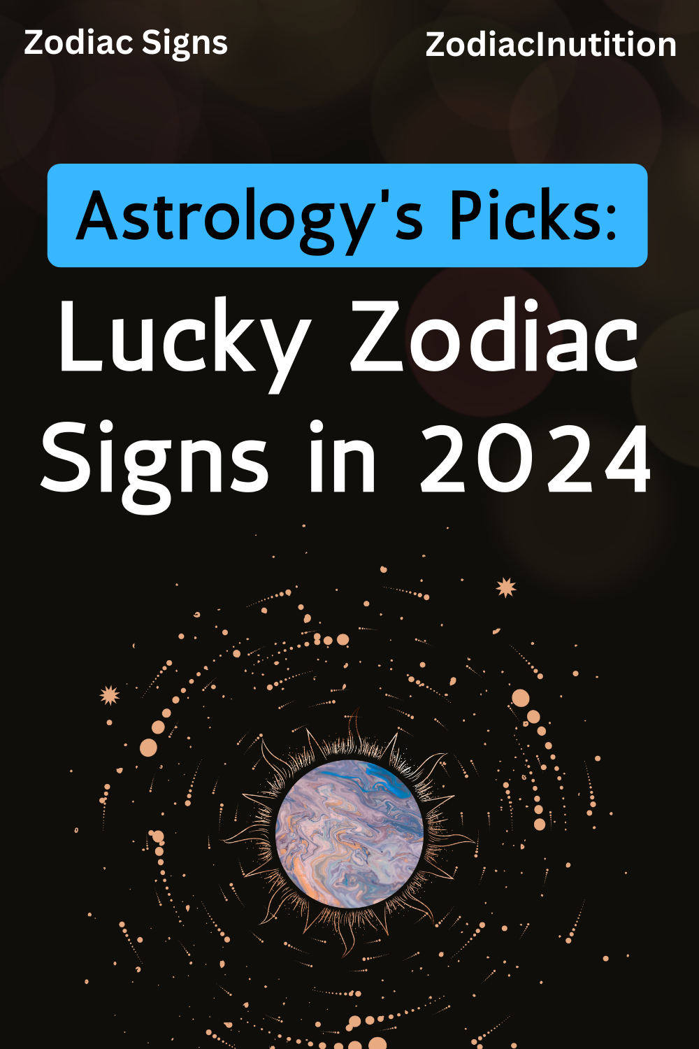 Astrology's Picks: Lucky Zodiac Signs in 2024
