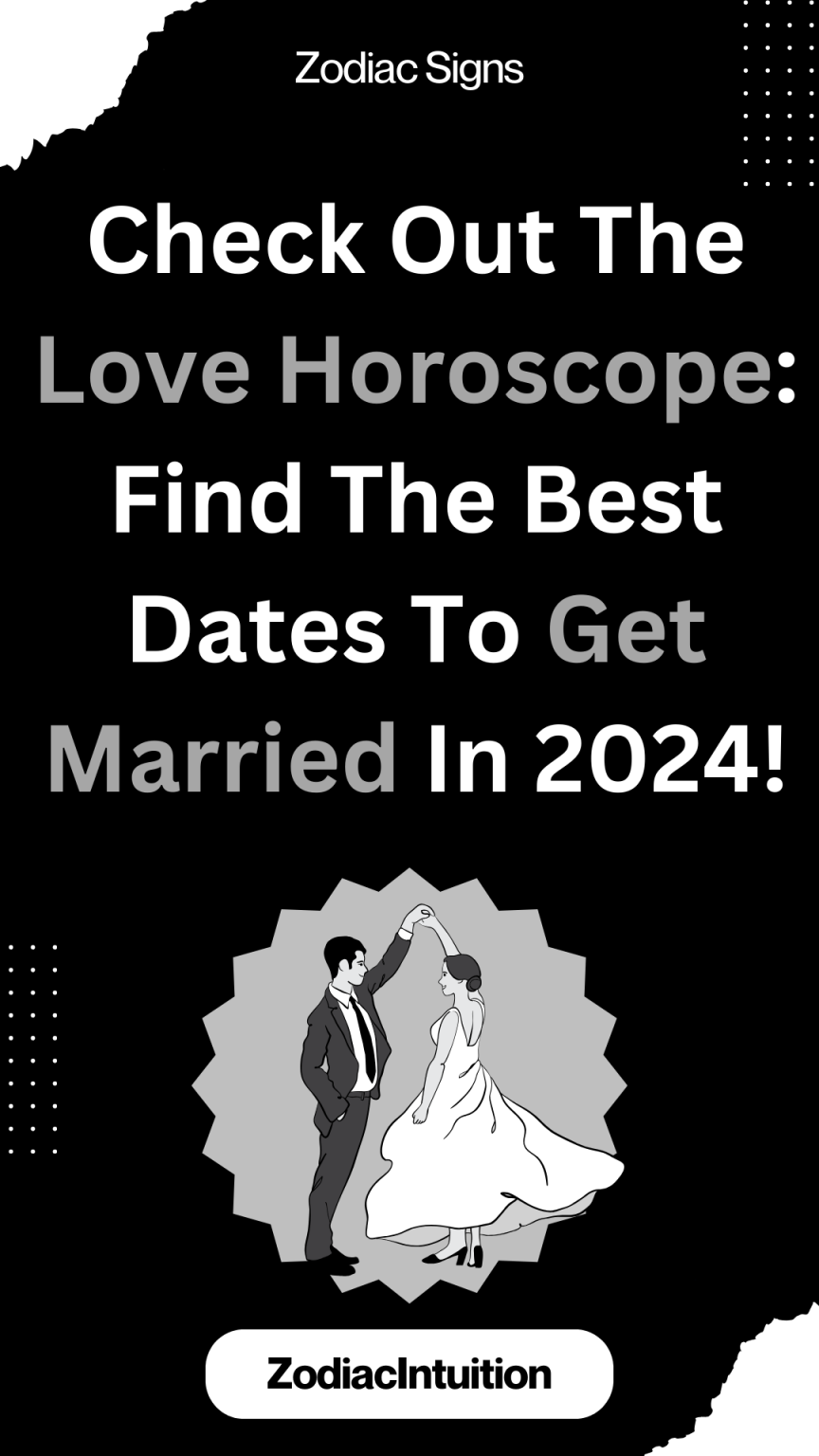 Check Out The Love Horoscope Find The Best Dates To Get Married In