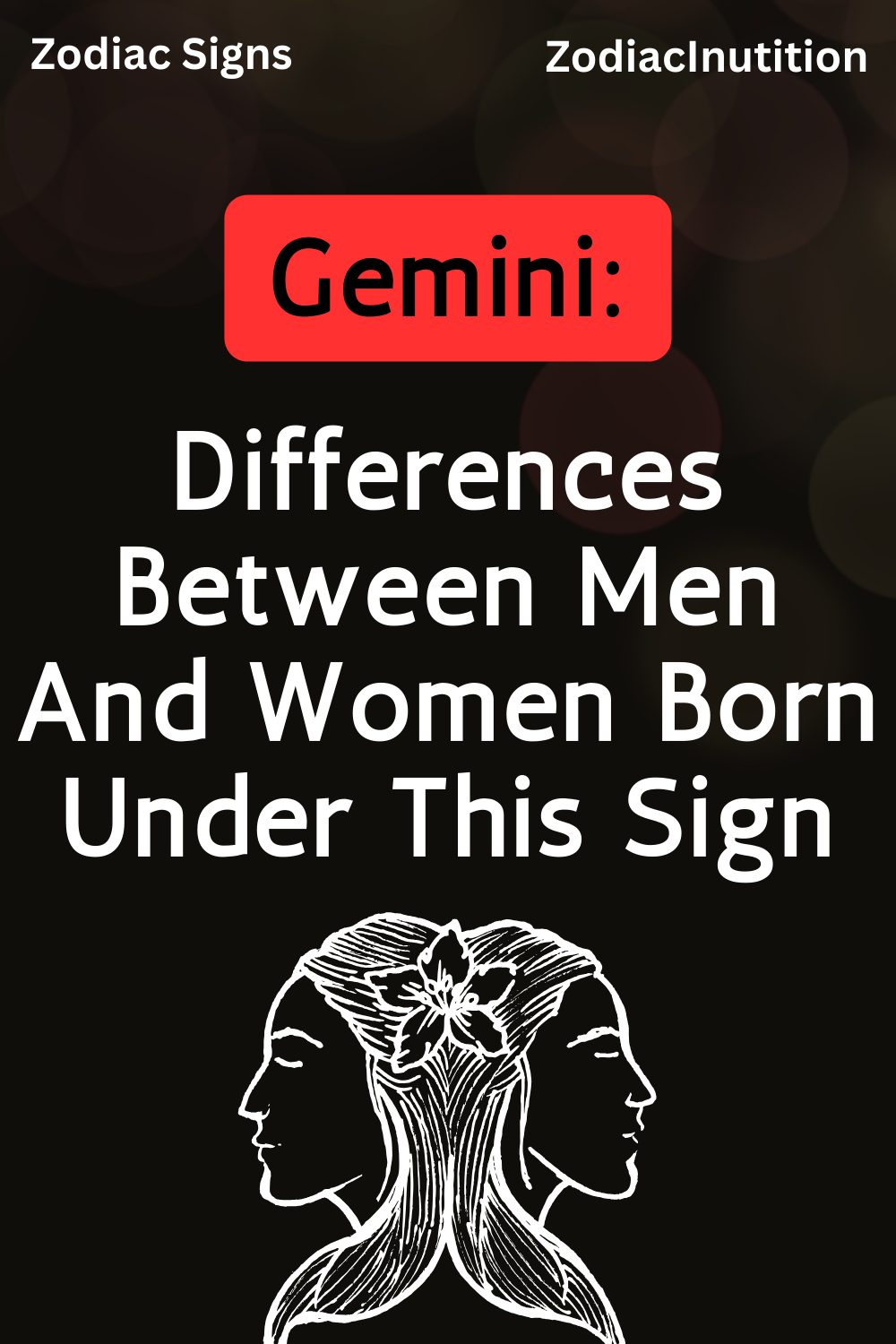 Gemini: Differences Between Men And Women Born Under This Sign