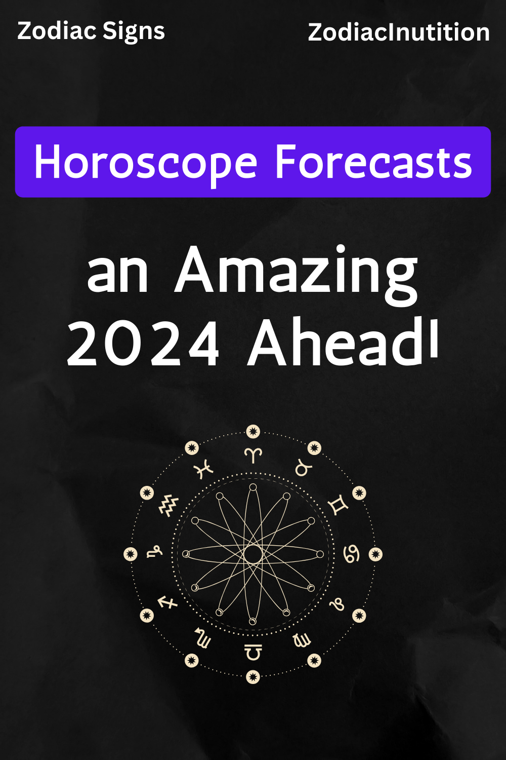 Horoscope Forecasts an Amazing 2025 Ahead! Zodiac Signs