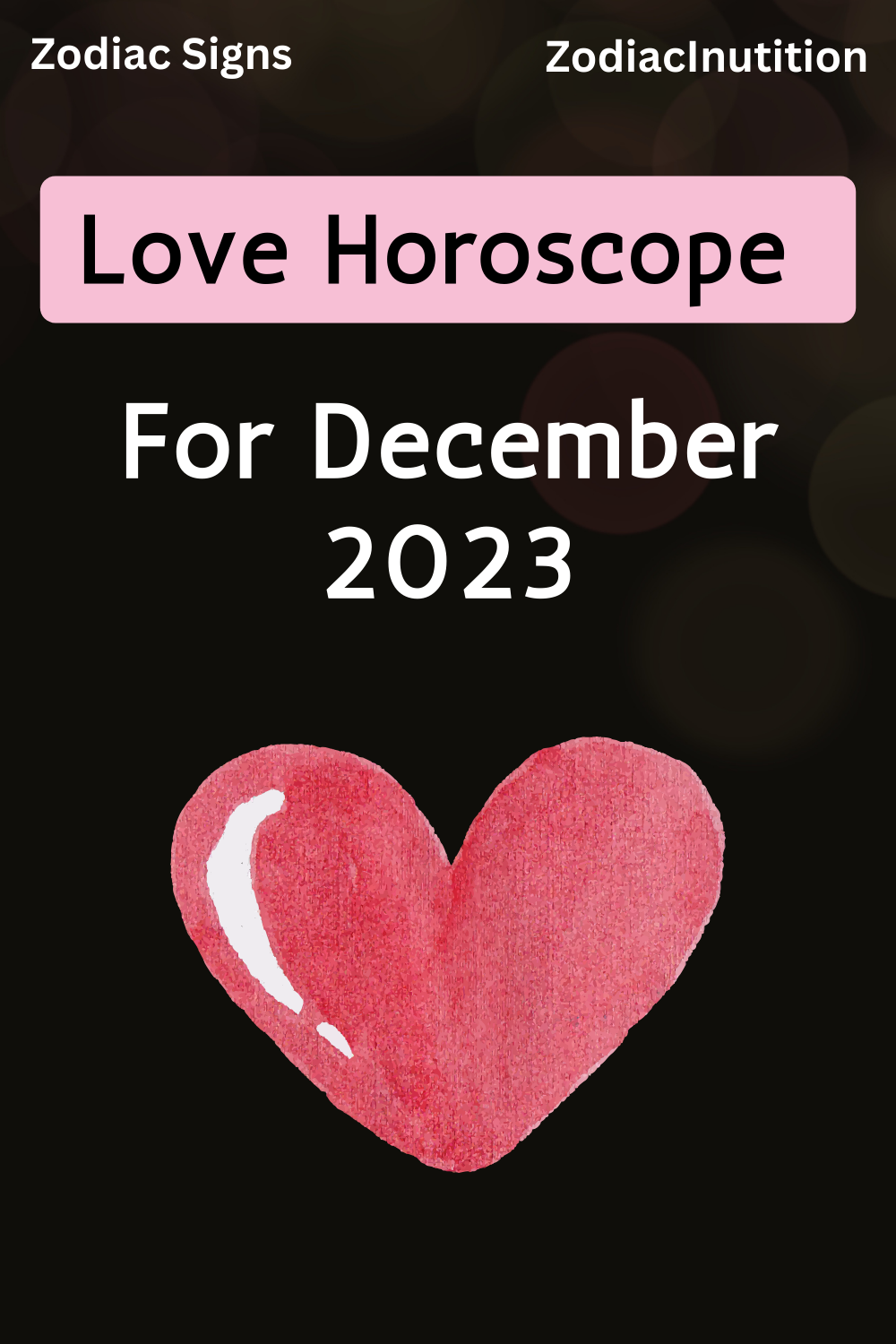 Love Horoscope For December 2023
