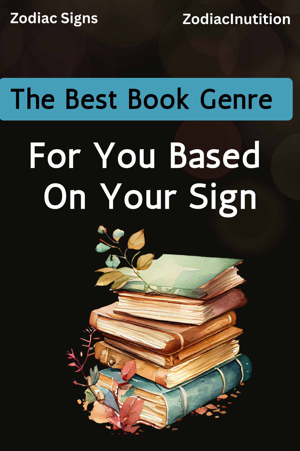 The Best Book Genre For You Based On Your Sign