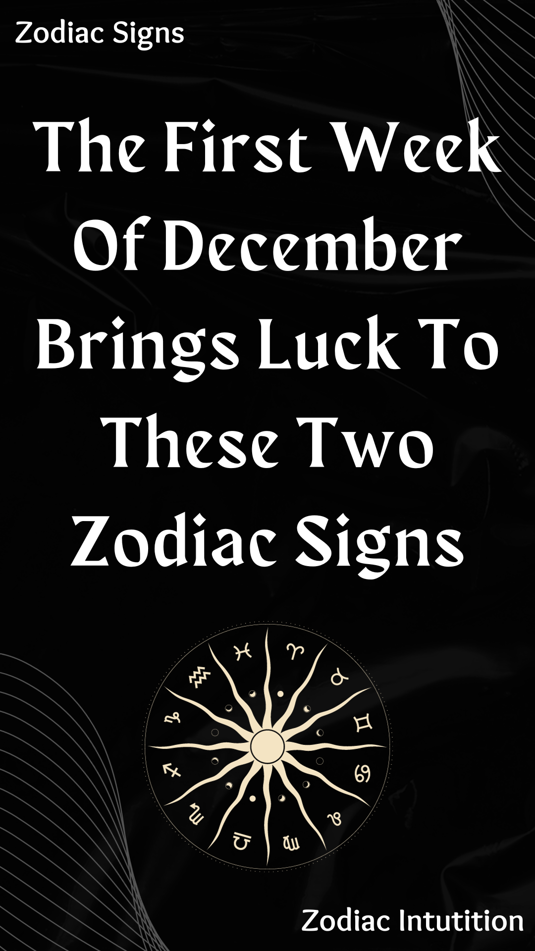 The First Week Of December Brings Luck To These Two Zodiac Signs