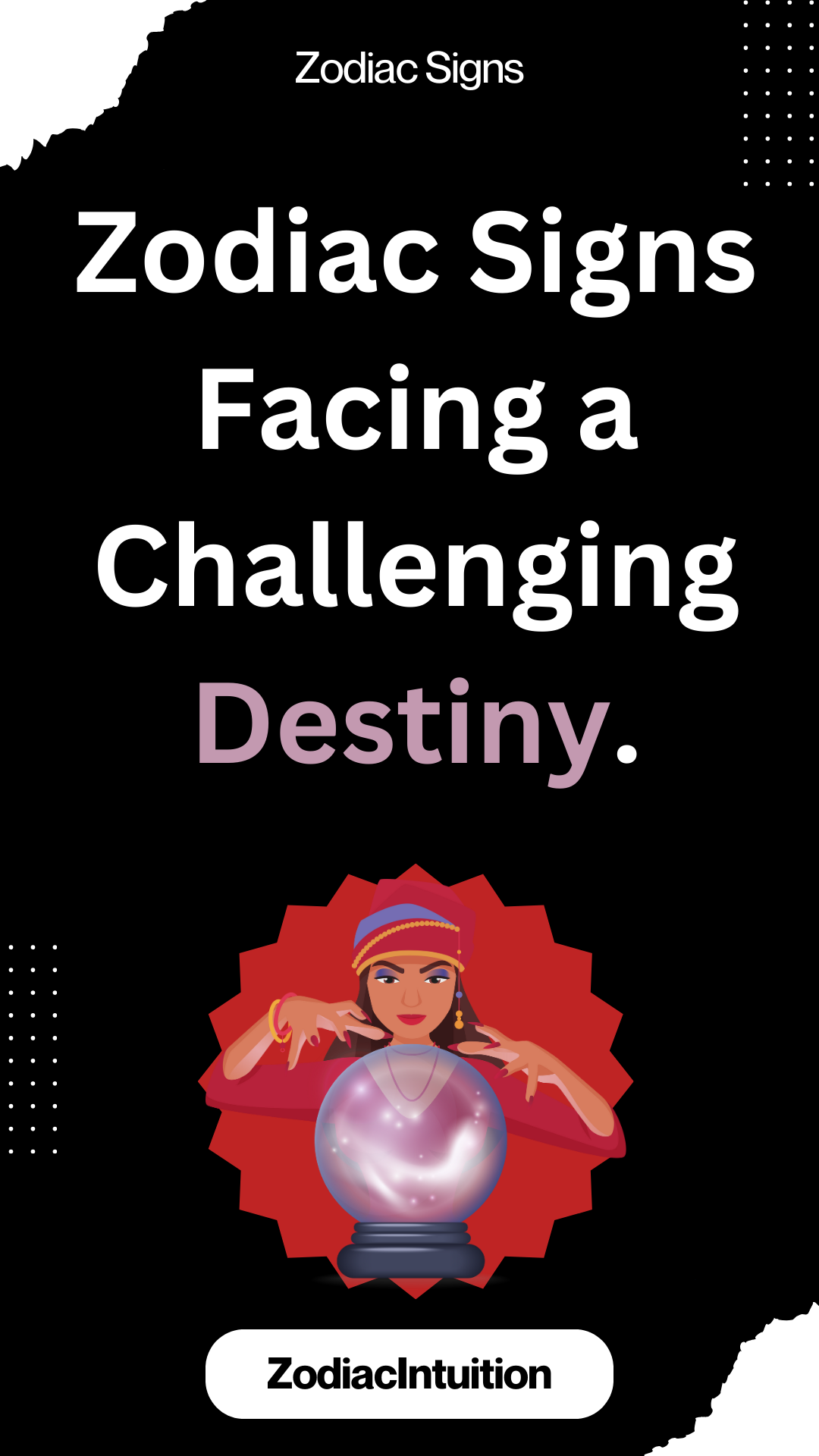 Zodiac Signs Facing a Challenging Destiny.