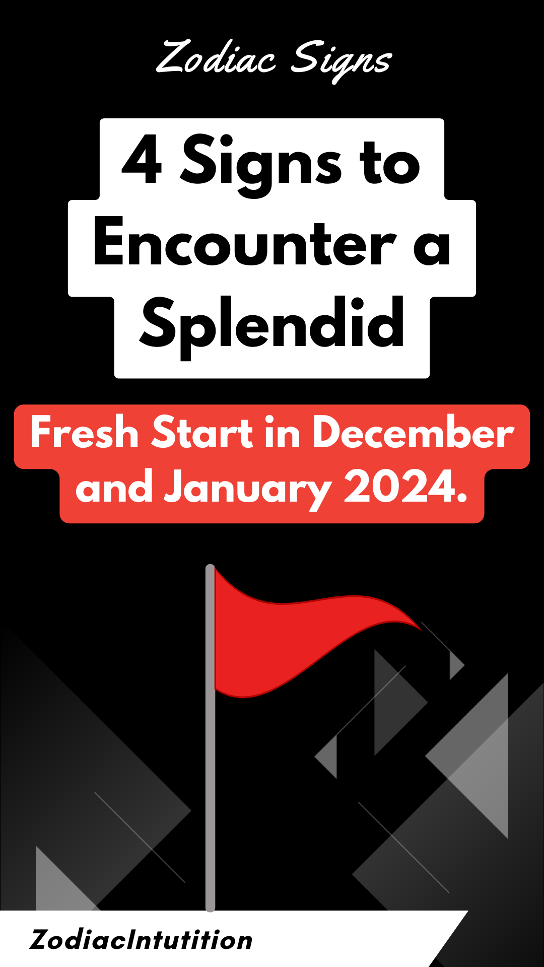 4 Signs to Encounter a Splendid Fresh Start in December and January 2024.