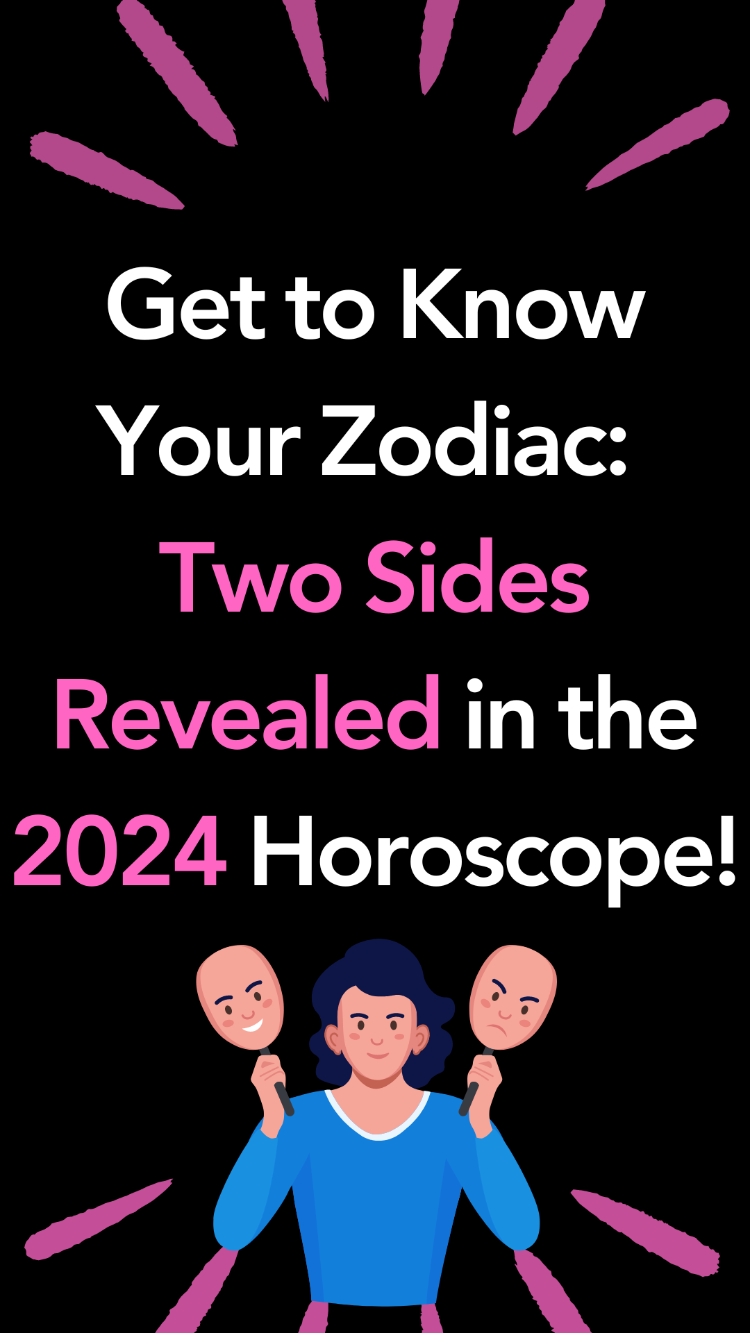 Get to Know Your Zodiac: Two Sides Revealed in the 2024 Horoscope!