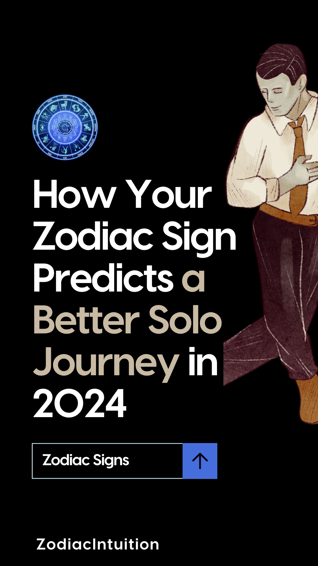 How Your Zodiac Sign Predicts a Better Solo Journey in 2024