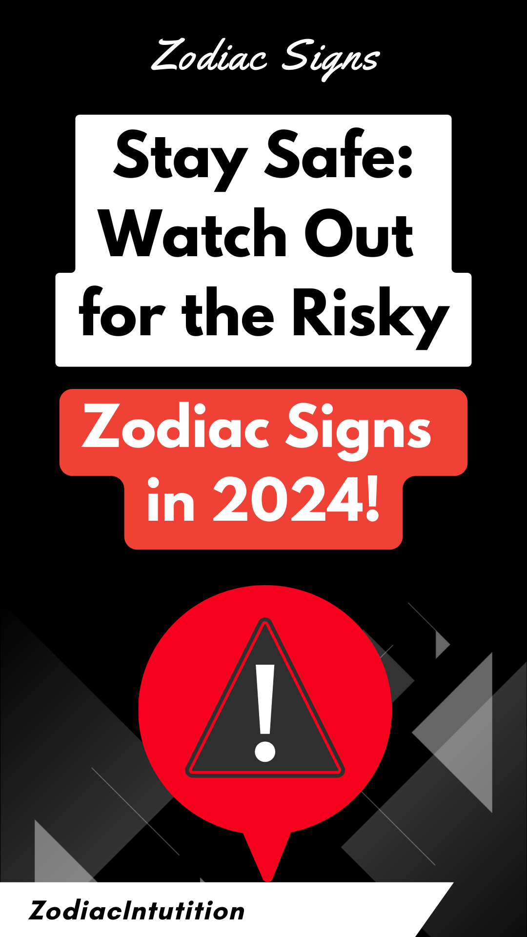 Stay Safe: Watch Out for the Risky Zodiac Signs in 2024!