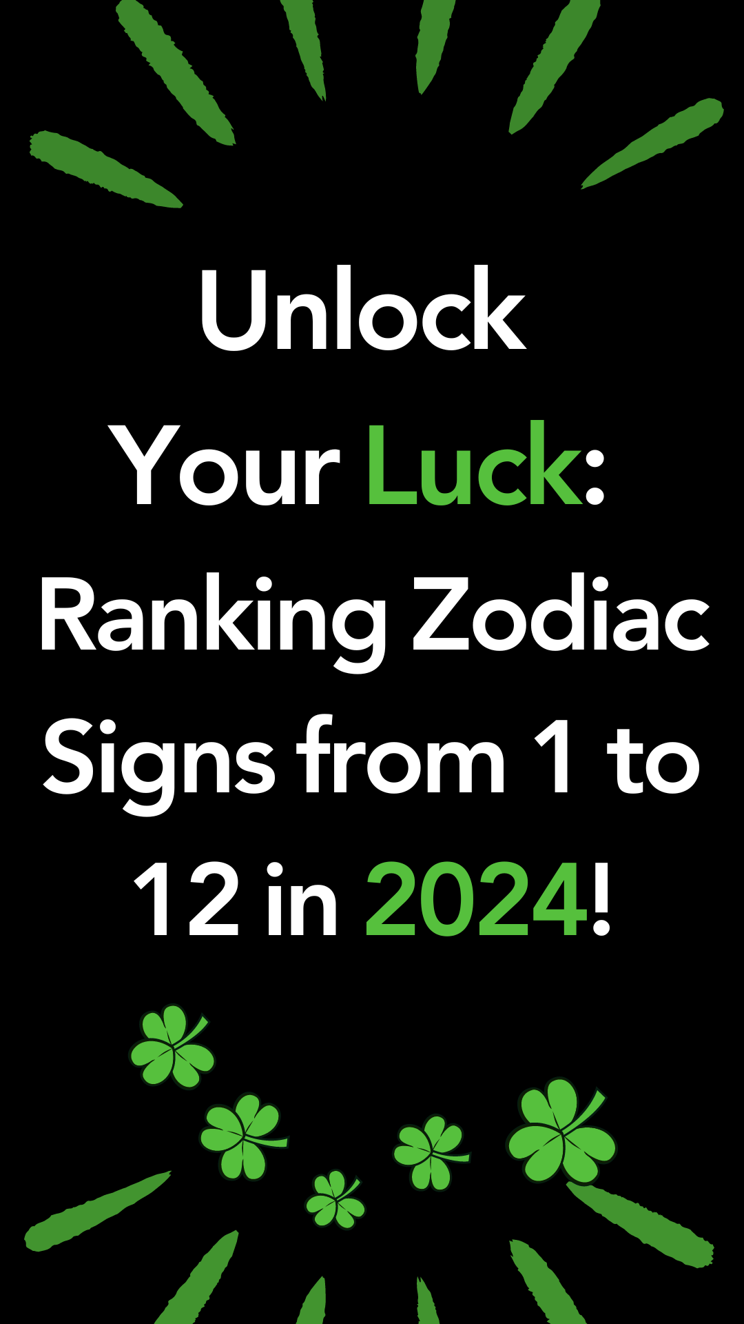 Unlock Your Luck: Ranking Zodiac Signs from 1 to 12 in 2024!